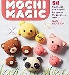 Analyse und Vergleich: Die besten Mochi-Rezepte - Entdecke die Vielfalt asiatischer Köstlichkeiten