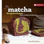 Vergleich asiatischer Produkte: Die besten Matcha-Desserts im Test