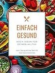 Analyse und Vergleich: Gesunde Kochideen mit asiatischen Produkten