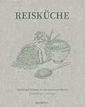 Analyse und Vergleich: Die besten Reiskuchen Rezepte aus Asien