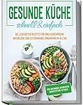 Analyse und Vergleich: Schnelle und einfache gesunde Rezepte aus Asien